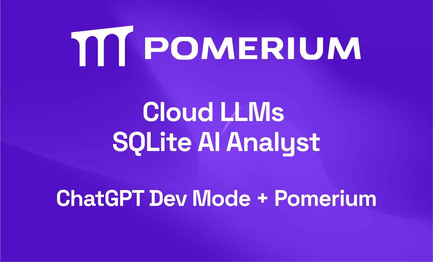 Secure SQL AI Analyst: Enabled by Pomerium & ChatGPT Developer Mode