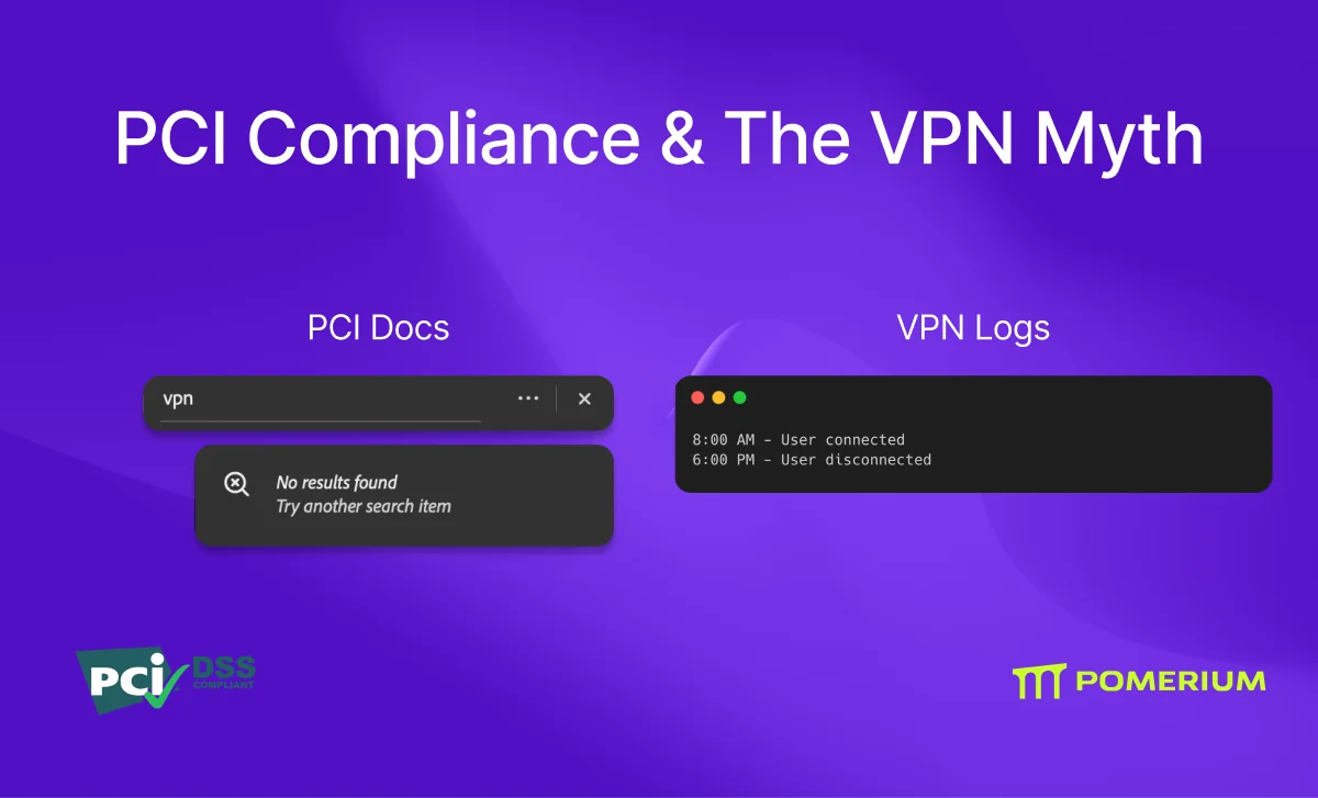 The Great VPN Myth: What PCI DSS 4.0 Actually Requires for Remote Access